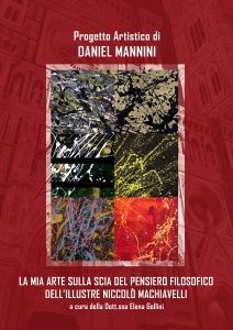 Daniel mannini: nuovo progetto artistico dedicato all'illustre pensatore niccol machiavelli
