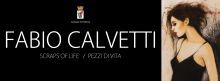 Fabio calvetti scraps of life / pezzi di vita