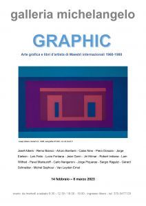 Graphic. arte grafica e libri d'artista di maestri internazionali 1960-1980