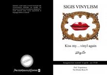 Pricewaterhousecoopers presenta: sigis vinylism - kiss my ... vinyl again!